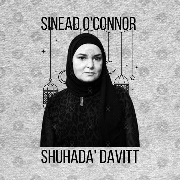 From Songstress to Shuhada': The Islam Awakening of Sinéad O'Connor by Helen Morgan